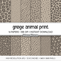 Greige Taupe Animal Print Digital Paper - Putty Leopard Cheetah Zebra Giraffe Tiger Backgrounds for Crafts &amp; Scrapbooks