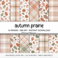 Muted Autumn Digital Paper Pack, Prairie Fall Botanical Backgrounds, Earth Tone Plaid Prints, Cozy Neutral Scrapbook Paper