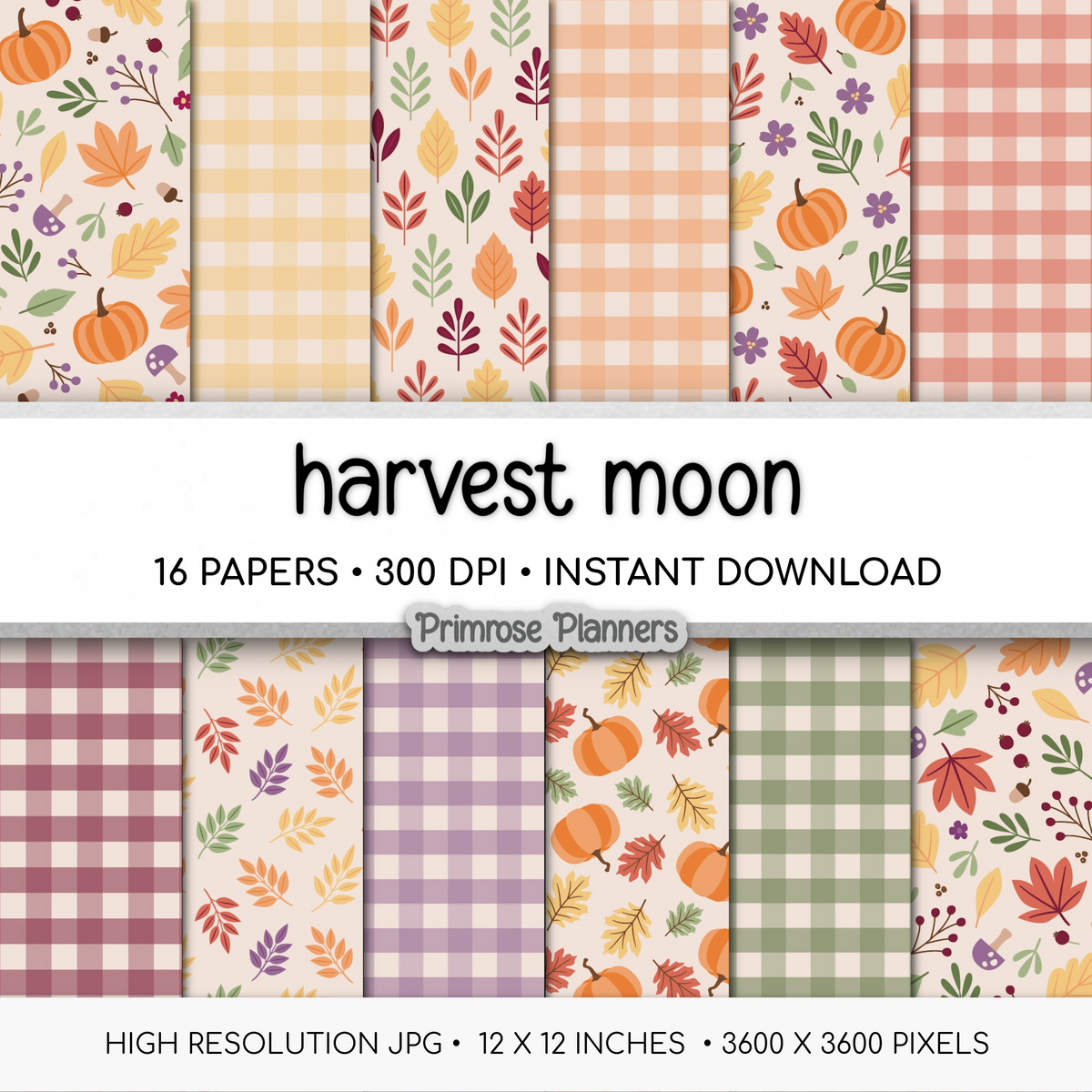 Harvest Moon Fall Digital Paper Set, Pastel Autumn Leaves Pumpkins Plaid Patterns, Cute Thanksgiving Backgrounds for Scrapbooking
