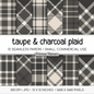 Printable Charcoal Plaid Digital Paper | Taupe Check Patterns for Planners & Scrapbooking | 12x12 Backgrounds | Instant Download