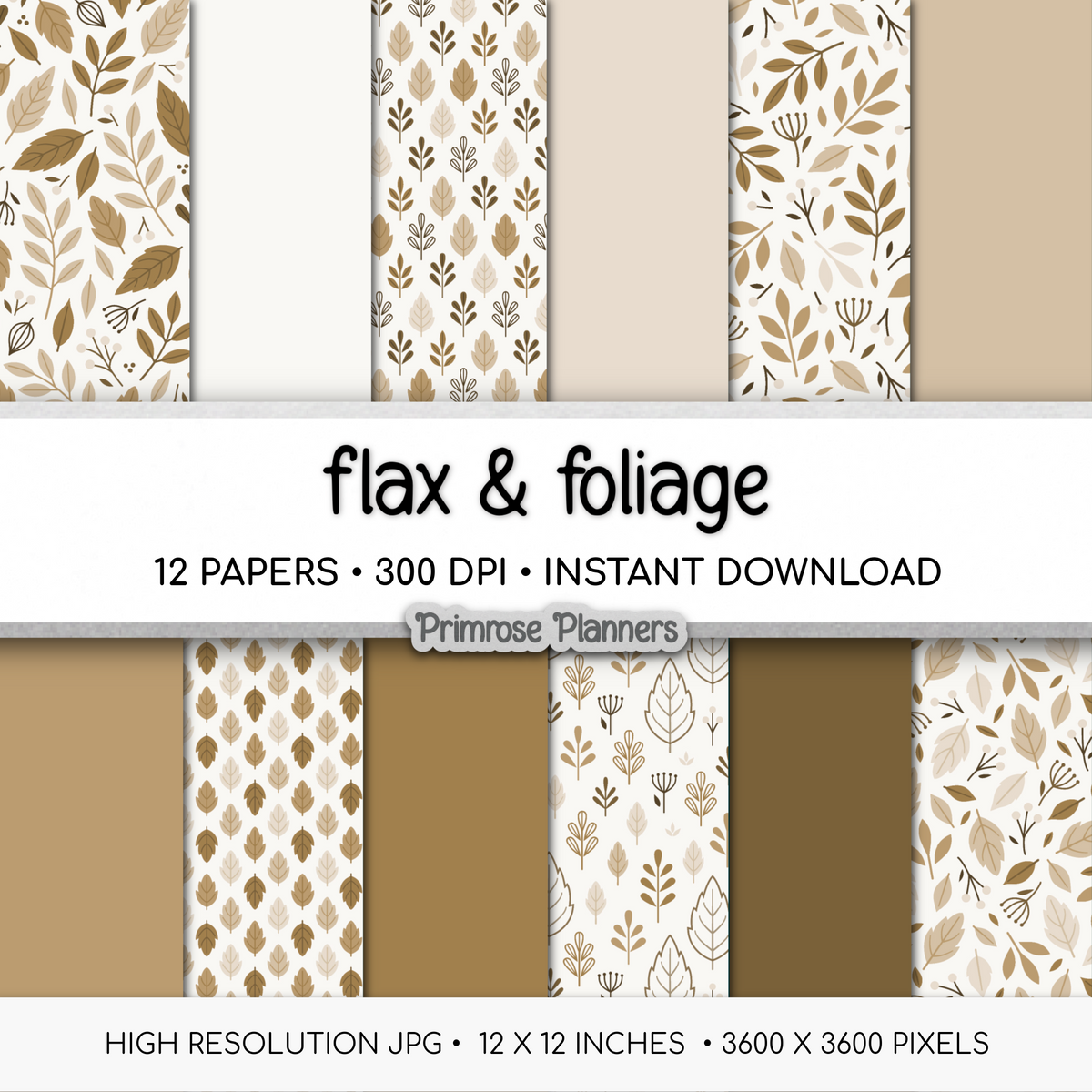 Flax & Foliage Digital Paper, Neutral Botanical Scrapbook Backgrounds, Earth Tone Leaf Patterns, Beige Fall Planners